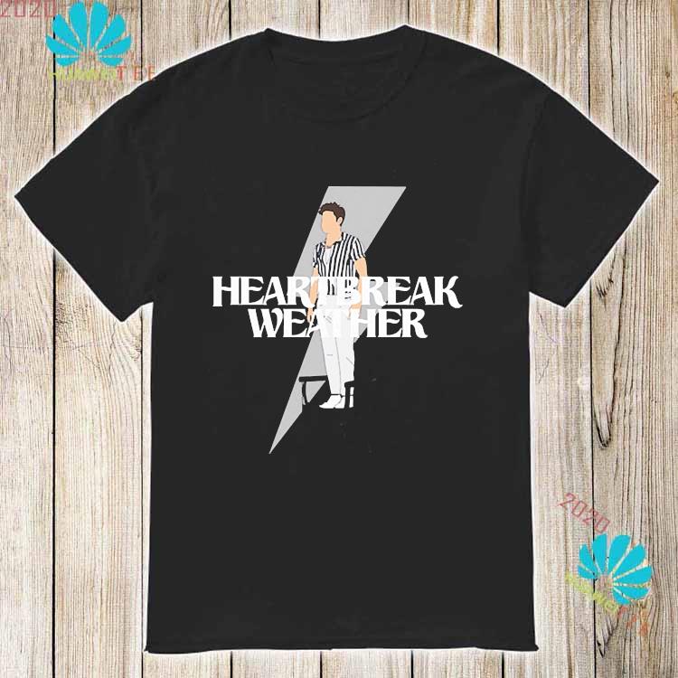 heartbreak weather t shirt