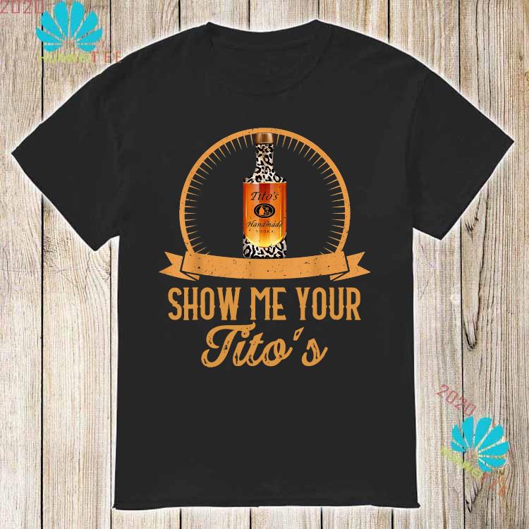 show me your tito's shirt