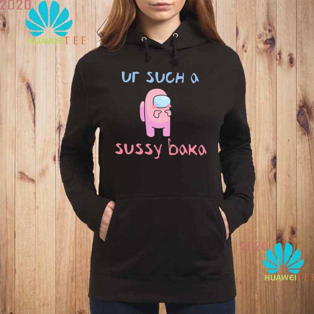 Among Us ur such a sussy baka shirt, hoodie, sweater, long sleeve and tank  top