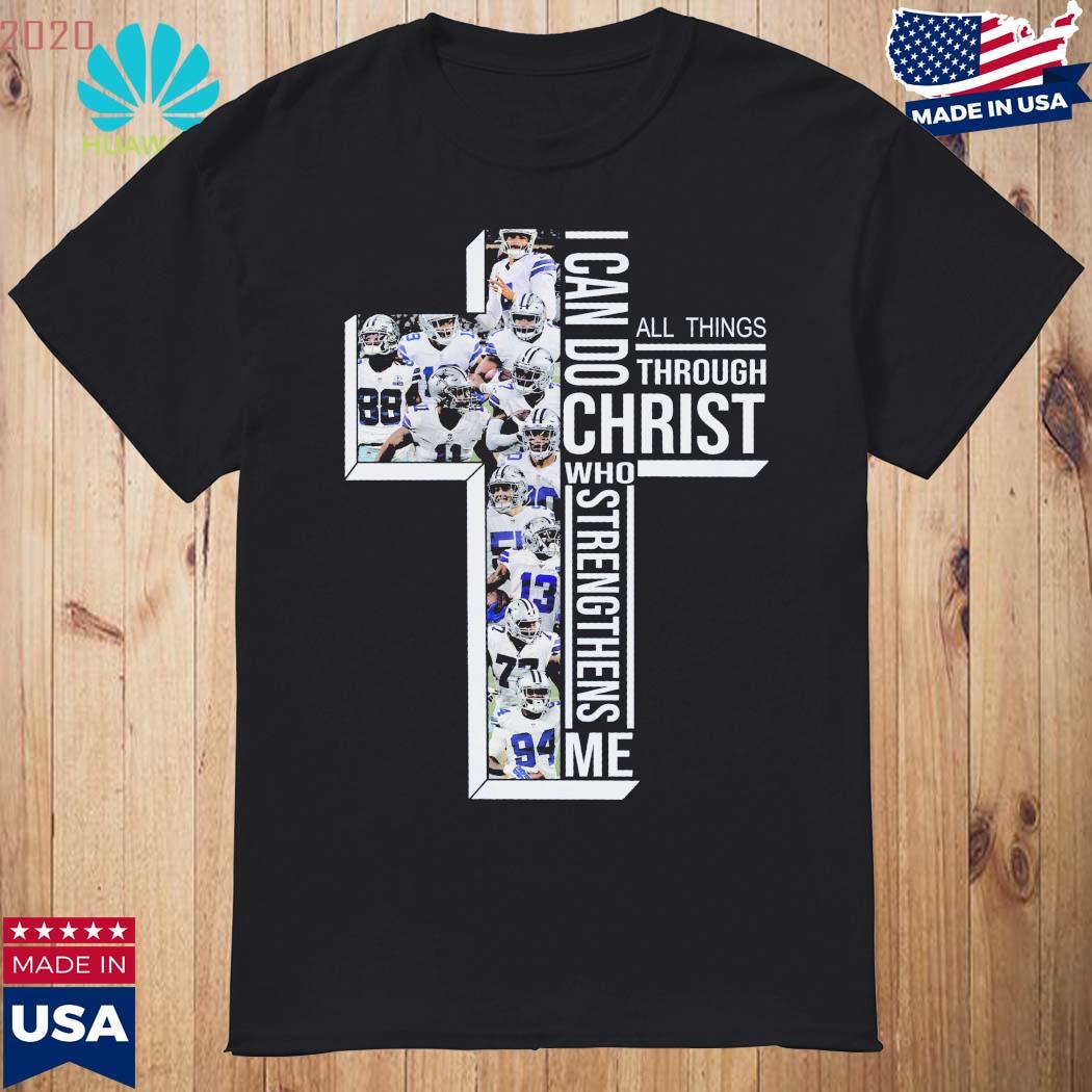 Dallas Cowboys I Can Do All Things Through Christ Who Strengthens Me Shirt