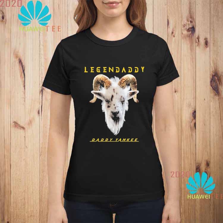 Daddy Yankee Legendaddy Goat shirt, hoodie, sweater, long sleeve and tank  top