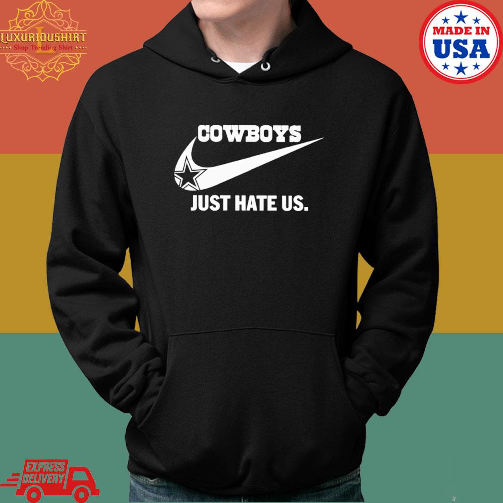 Cowboys Just Hate Us T-Shirt - TeeHex