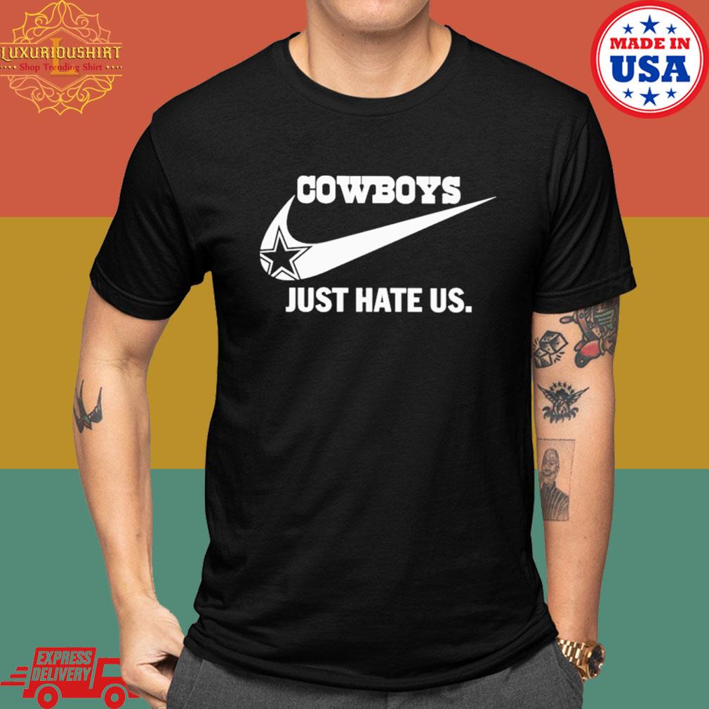 Official Cowboys just hate us T-shirt, Long Sleeved, Hoodie And