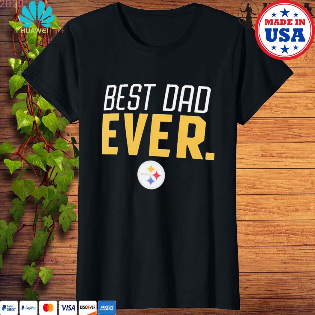 Pittsburgh Steelers Best Dad Ever Logo Father's Day T Shirt