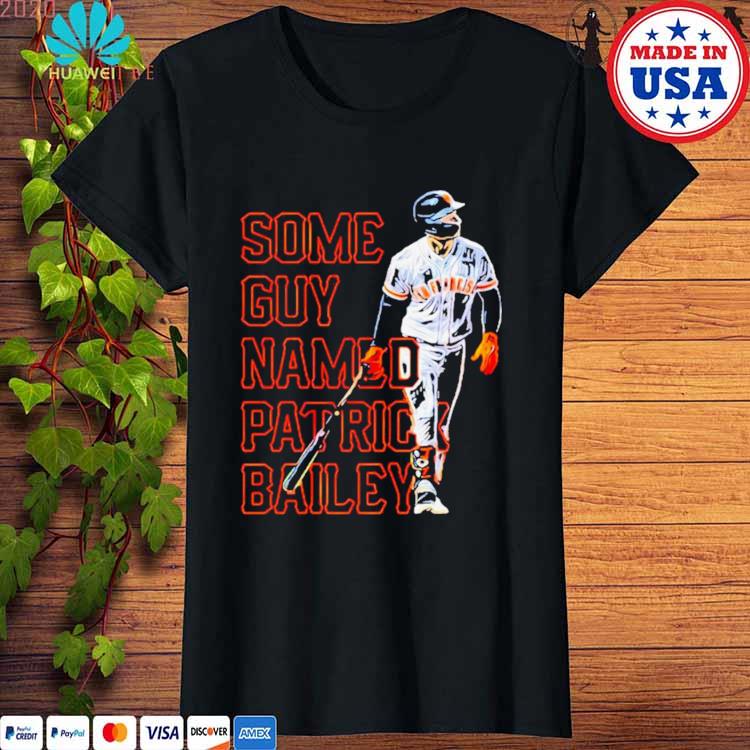 Patrick Bailey San Francisco Giants all time 2023 shirt, hoodie, sweater,  long sleeve and tank top