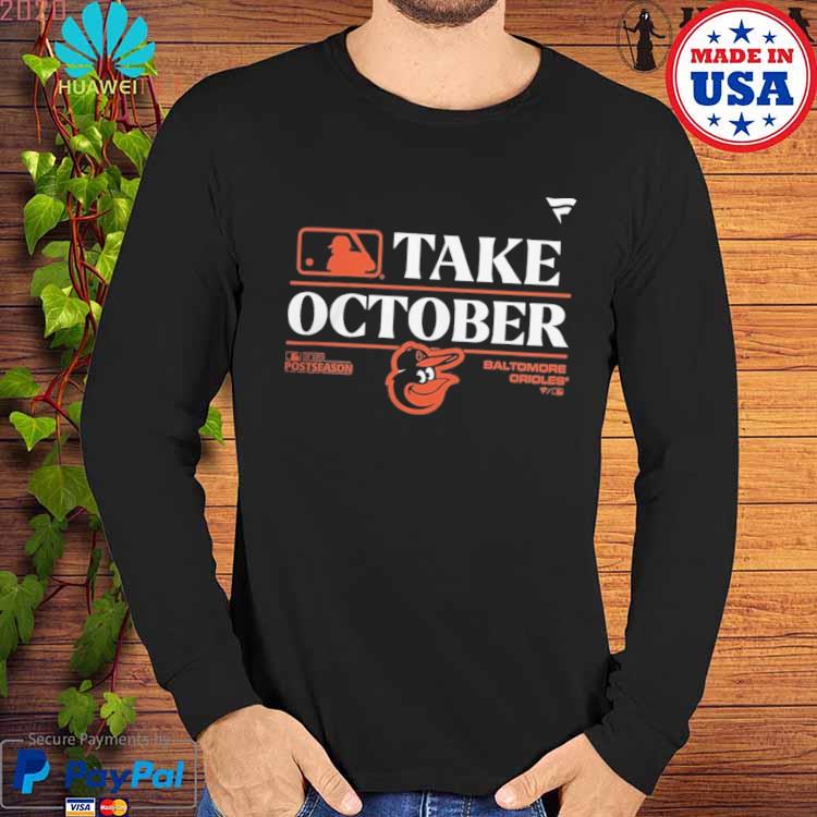 Official Baltimore Orioles Take October 2023 Postseason Locker Room T-Shirt  - Teeducks