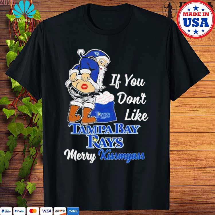 Santa Claus If You Don't Like San Diego Padres Merry Kissmyass T Shirt