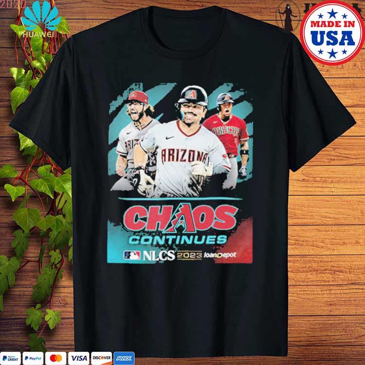 New Design Arizona Diamondbacks Chaos Continues NLCS 2023 T-Shirt