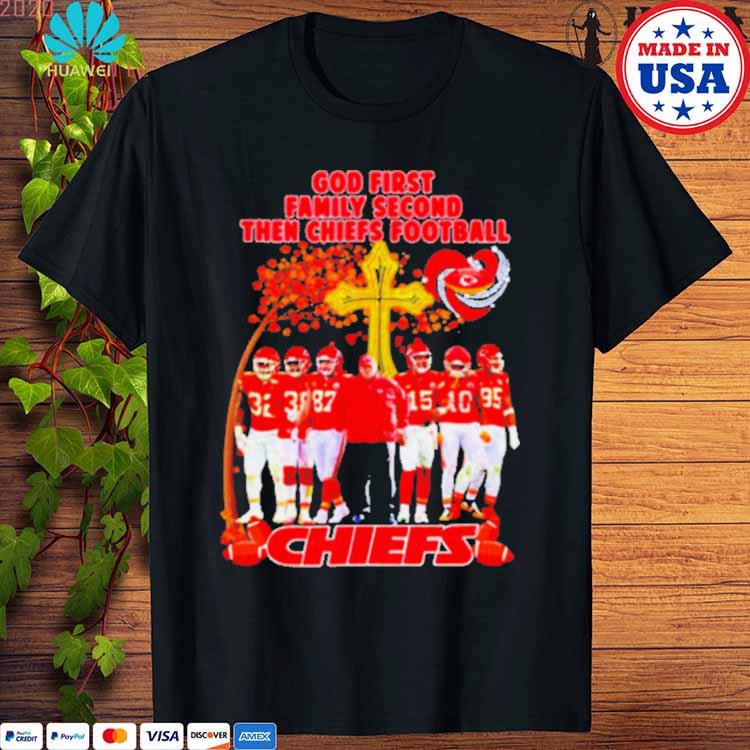 God First Family Second Then Chiefs Football Shirt ⋆ Vuccie