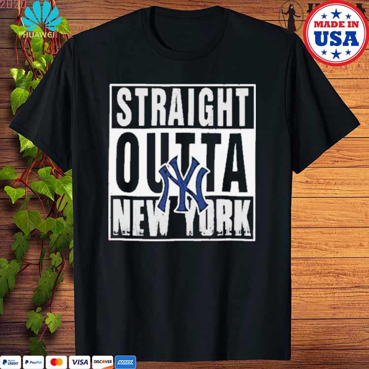 Straight outta New York Yankees shirt, hoodie, sweater and v-neck