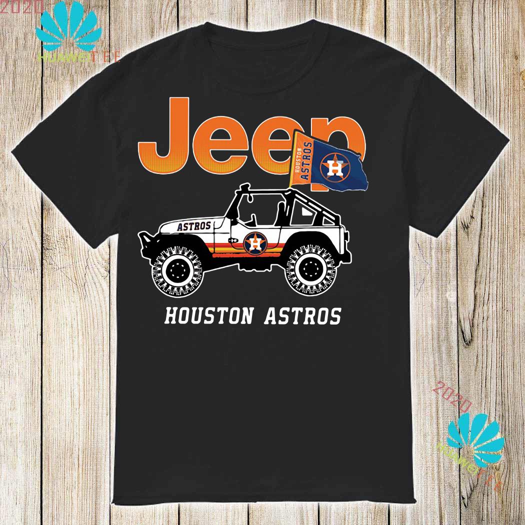 Jeep Houston Astros shirt, ladies shirt, hoodie, sweater