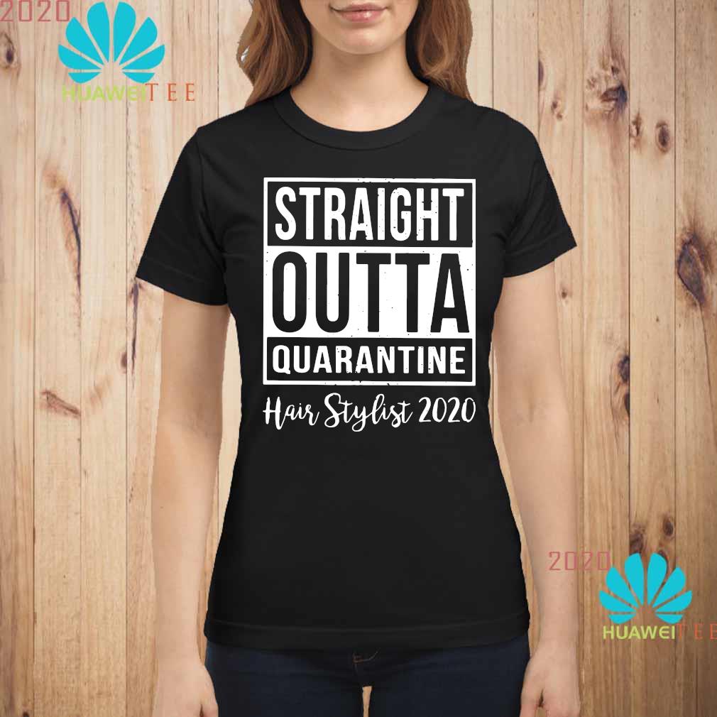 straight outta quarantine hair stylist 2020