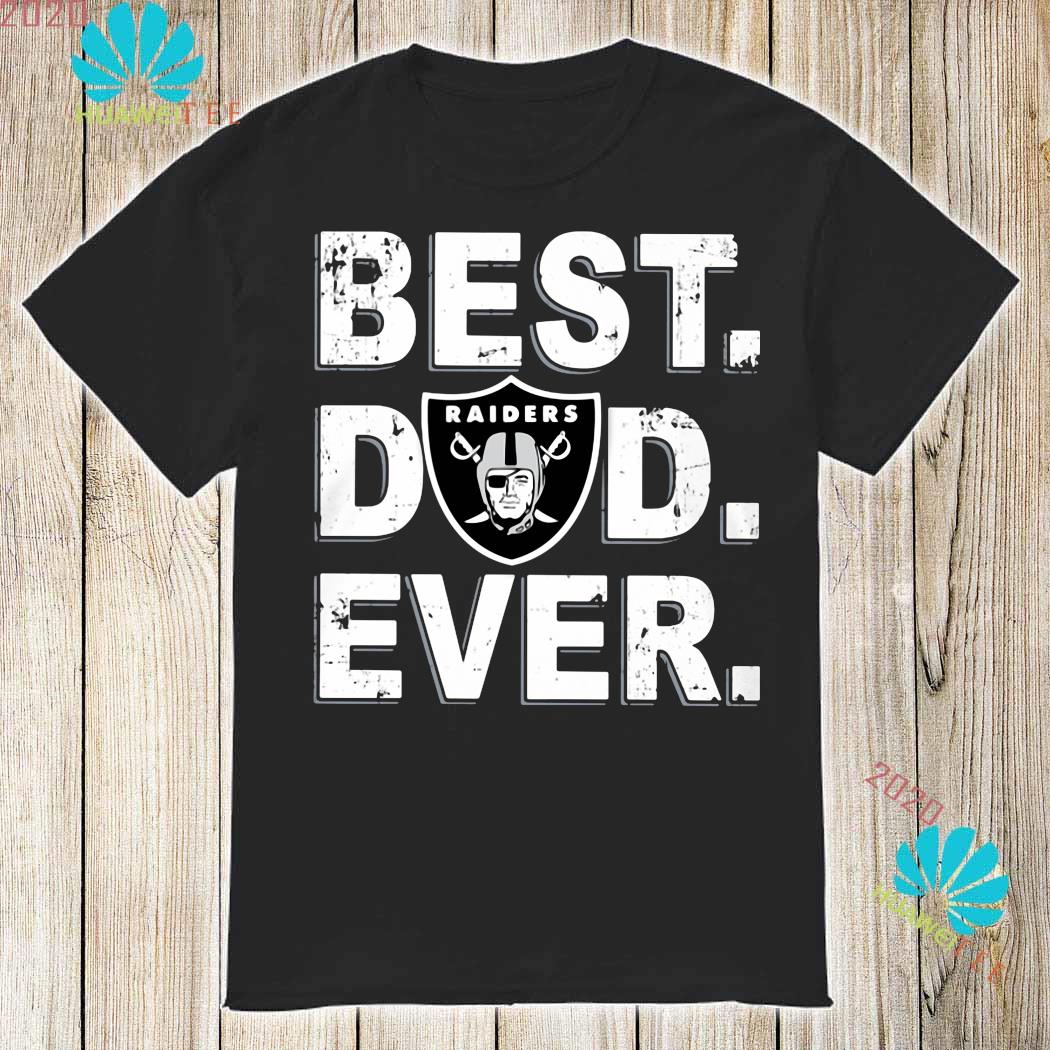 raiders best dad ever shirt