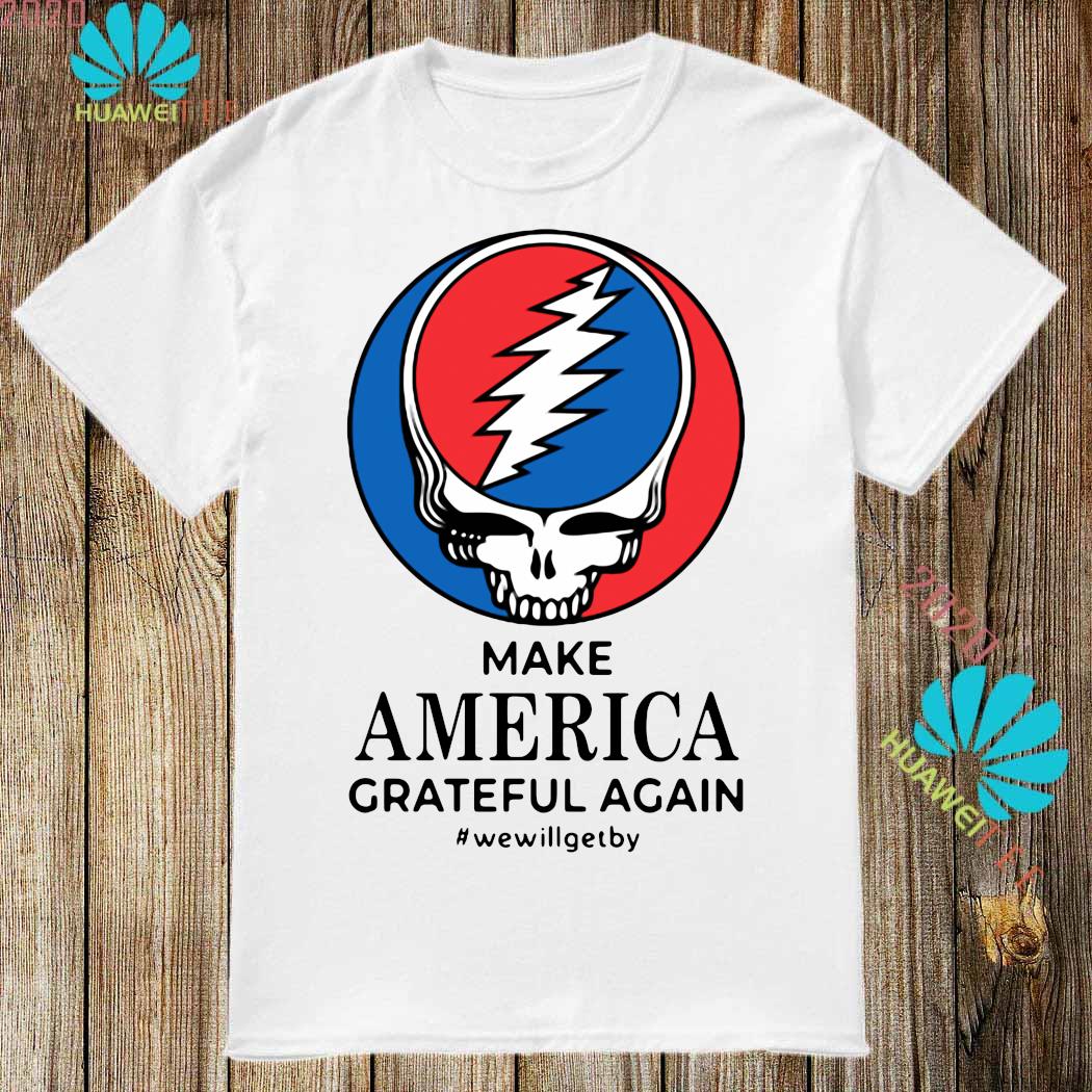 make america grateful again tee shirt