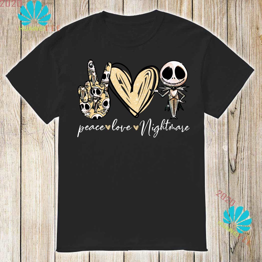 Peace Love Nightmare Jack Skellington Shirt Long Sleeved Hoodie And Ladies Tee