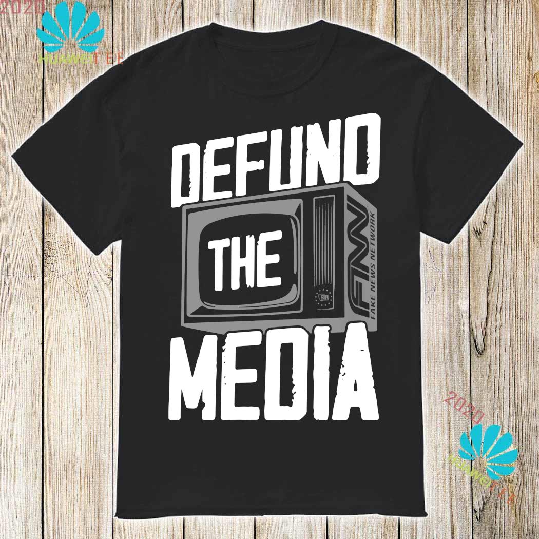 defund the media tee shirt