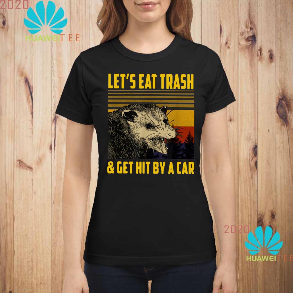 opossum shirt let's eat trash