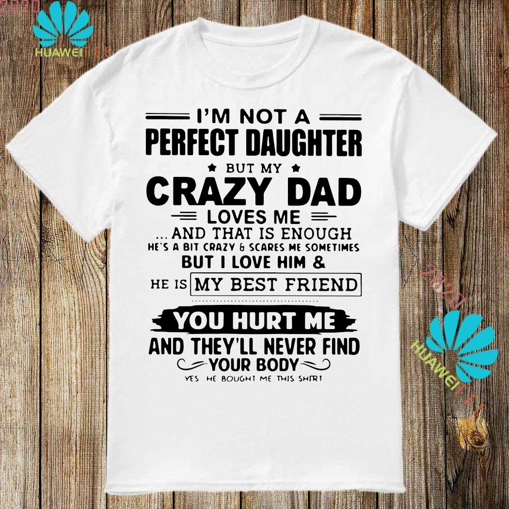 my daughter is crazy shirt