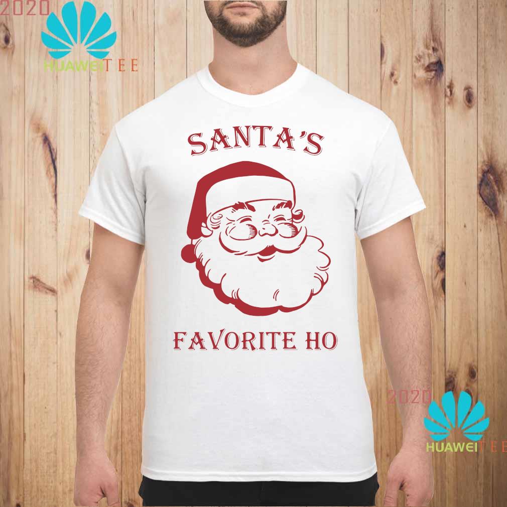 santa and santa's favorite ho shirts